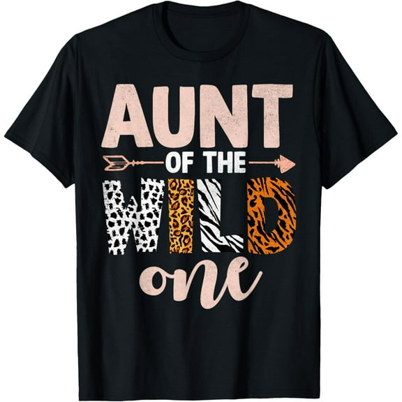 Aunt Of The Wild One Birthday Girl Family Party Decorations T-Shirt