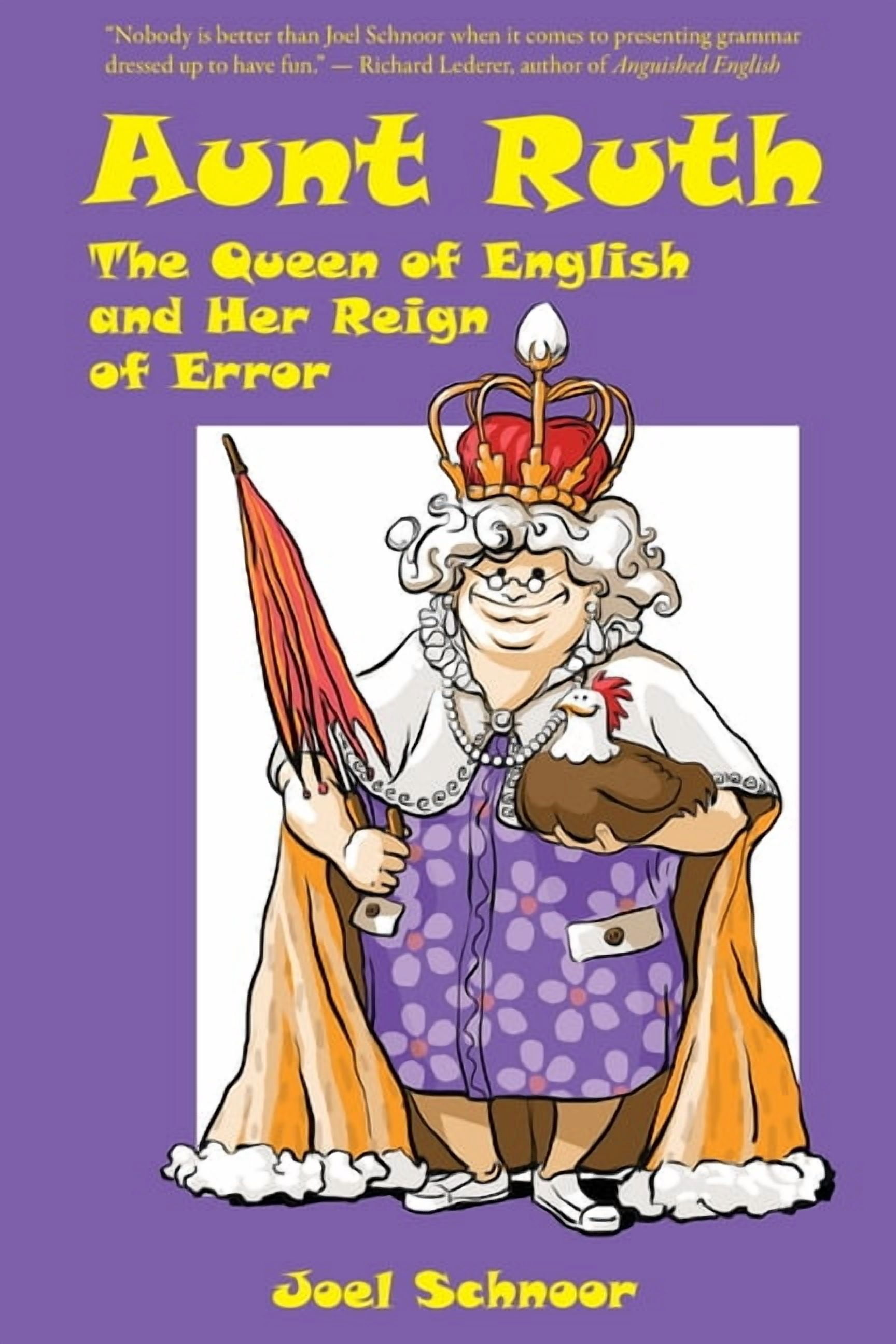 Aunt Ruth: The Queen of English and Her Reign of Error, (Paperback ...