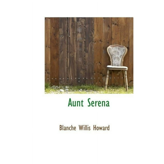 Aunt Serena Hardcover