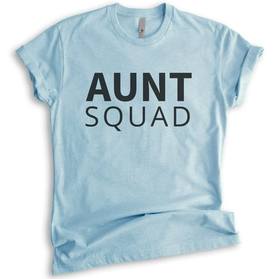 Aunt Squad Shirt, Unisex Women's Shirt, Aunt Shirt, Funny Shirt, Cute Aunt Gift, Gift For Auntie, Heather Light Blue, X-Large