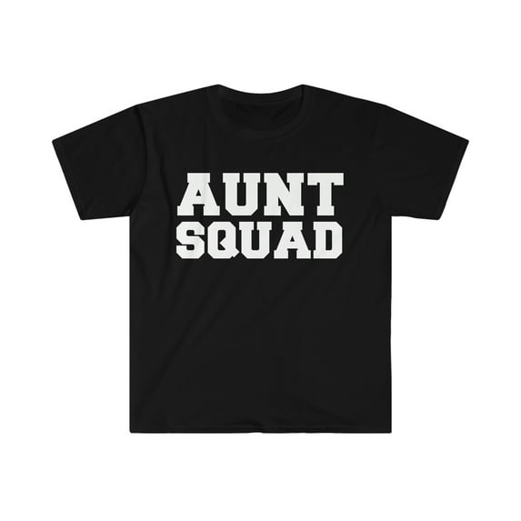 Aunt Squad Unisex T-shirt S-3XL Favorite Auntie Gift Mother's Day