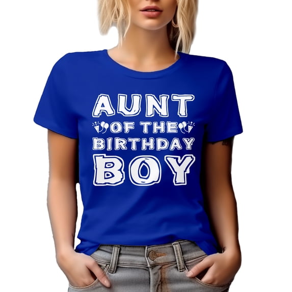 Aunt of the Birthday Boy, Auntie, B-day of Nephew, Royal Blue T-Shirt, Medium