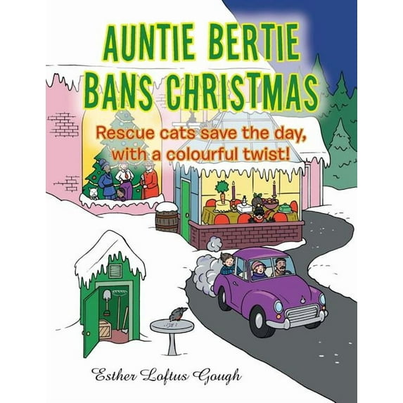 Auntie Bertie Bans Christmas: Rescue cats save the day, with a colourful twist!