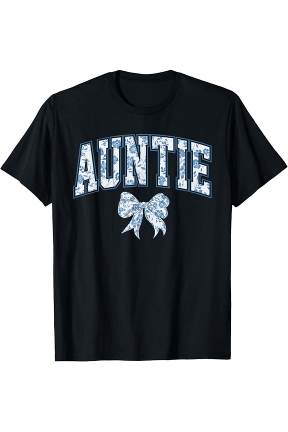 Auntie Coquette Bow Mommy Happy Mother's Day Aunt Life Funny T-shirt