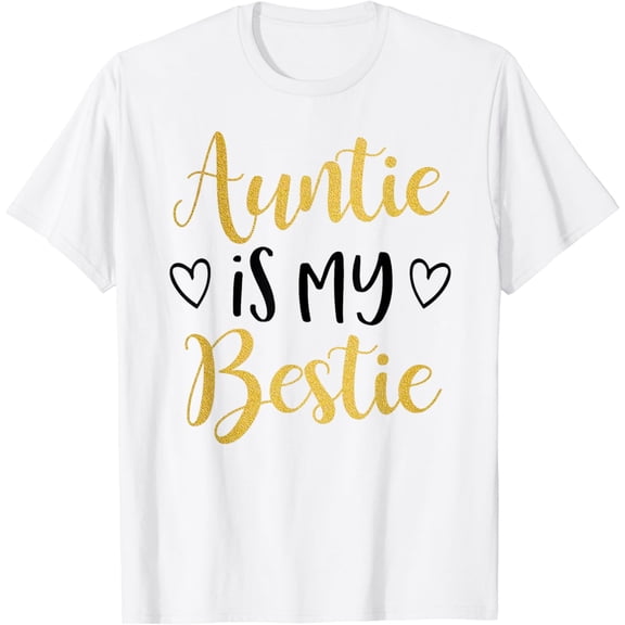 Auntie Is My Bestie T-Shirt