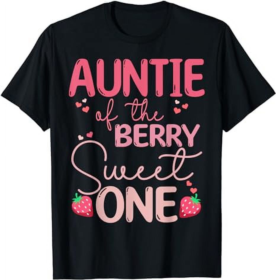Auntie Of The Berry Sweet One Strawberry First Birthday T-Shirt ...