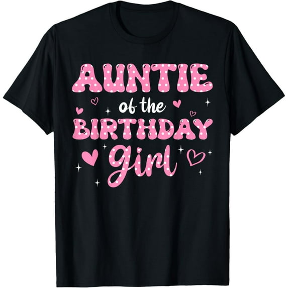 Auntie Of The Birthday Pink Matching Family Unisex Men Women T-Shirt S-5Xl - Best Birthday Gifts