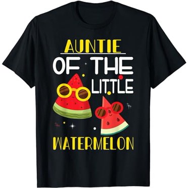 Auntie Of The Little Watermelon Frutti Tutti Party Gift T-Shirt