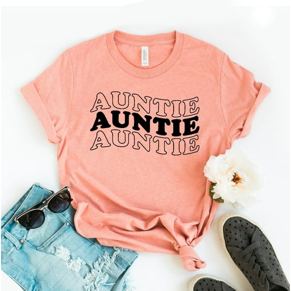 Auntie T-shirt Aunt Shirt Best Ever Gift Funny Tee Women's Fashion Top Family Shirts Friends Mom Est 2022 Idea For Sisters