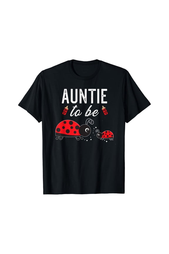 Auntie To Be Ladybug Baby Shower Ladybug Aunt T-Shirt