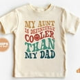thumbnail image 1 of Auntie Toddler Shirt - My Aunt Is Cooler Than My Dad Kids Shirt - Aunt TODDLER SHORT SLEEVE TEE BELLA CANVAS 3001T, 1 of 3