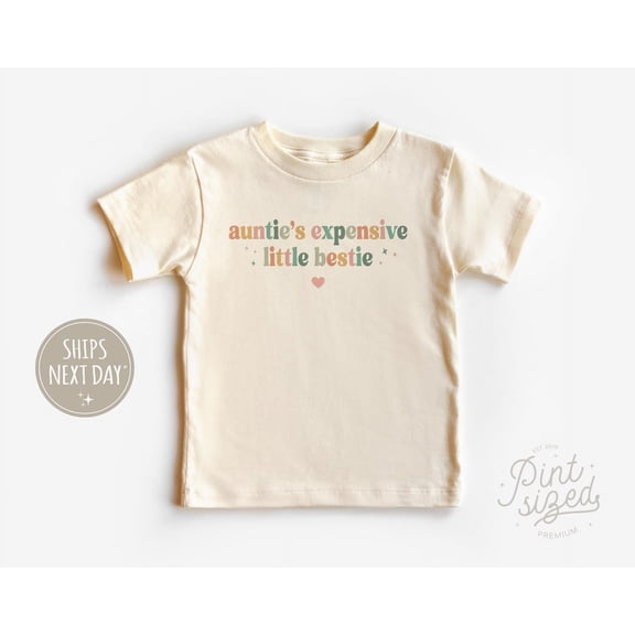 Aunties'S Expensive Little Bestie Toddler Shirt - Cute I Love My Aunt Kids Shirt - Minimalist Aunties Favorite Natural Tee, New Born, Baby Shower Gift, New Parents Gift
