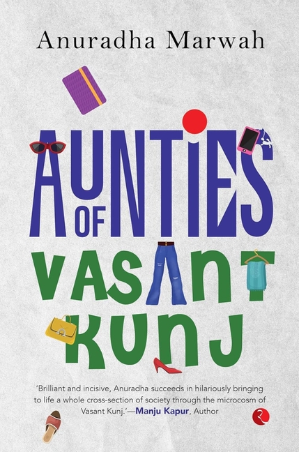Aunties of Vasant Kunj, (Paperback)