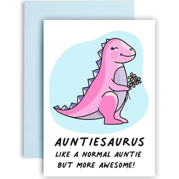 Auntiesaurus Greeting Card – "Like a Normal Auntie but More Awesome!" – Perfect for Birthday or Just Because – Cute Design with Envelope Included