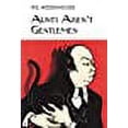 thumbnail image 1 of Aunts Aren't Gentlemen (Hardcover) by P.G. Wodehouse, 1 of 1