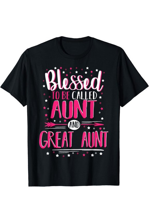Aunts Great Aunt T-Shirt - Great Aunt T-Shirt