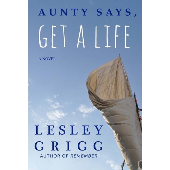 Aunty Says, Get A Life