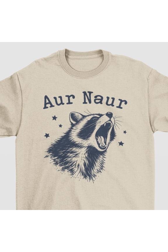 Aur Naur Raccoon TShirt Funny Raccoon Meme Shirt Aesthetic Animal Graphic Tee Raccoon Love