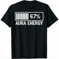 thumbnail image 1 of Aura Energy At 67 Six Seven Meme Funny Gen Alpha Slang Tee Unisex T-Shirt, up to Size 5XL, 1 of 2