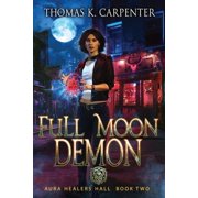 Aura Healers Hall Full Moon Demon, Book 2, Paperback