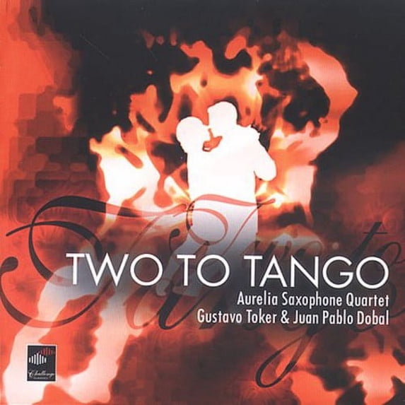 Aurelia Saxophone Quartet - Piazzolla, A. : Two to Tango - Music & Performance - CD