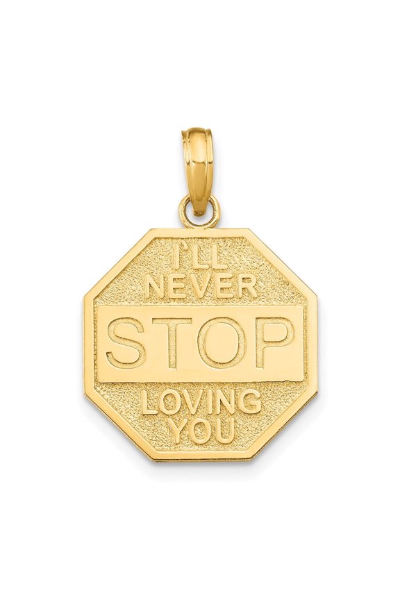 Fine Jewelry 14K Yellow Gold Polished I'LL NEVER STOP LOVING YOU Stop sign Pendant for Women