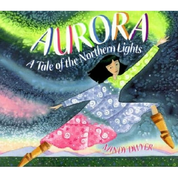Aurora: A Tale of the Northern Lights, (Paperback)