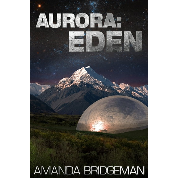 Aurora Aurora: Eden (Aurora 5), Book 5, (Paperback)