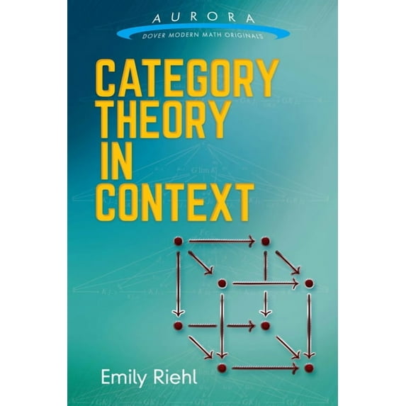 Aurora: Dover Modern Math Originals Category Theory in Context, (Paperback)