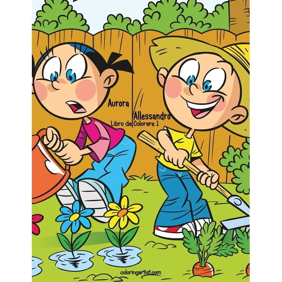 Aurora E Allessandro Aurora e Allessandro Libro da Colorare 1, Book 1, (Paperback)