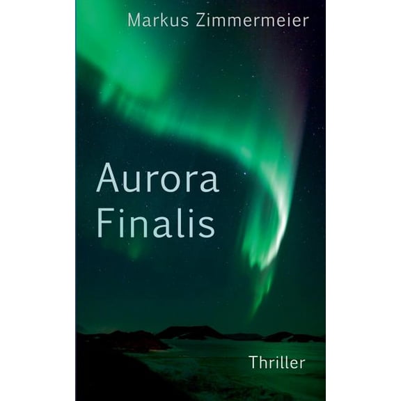Aurora Finalis, (Paperback)