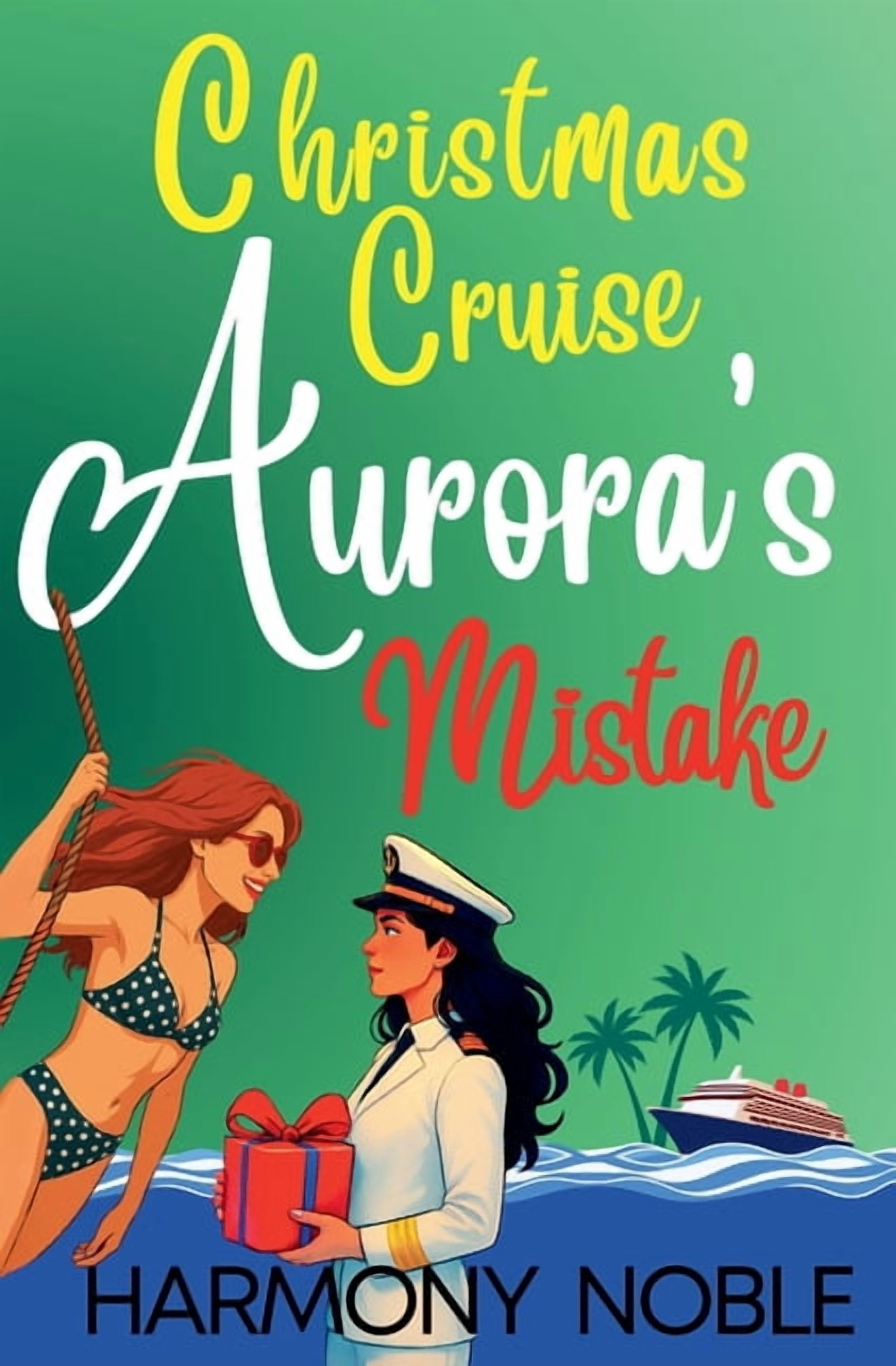 Aurora's Wilderness Love Christmas Cruise Mistake, Book 3, (Paperback)