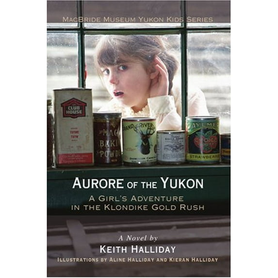 Pre-Owned Aurore of the Yukon: A Girl's Adventure in the Klondike Gold Rush, 9780595395460, 0595395465, Paperback,
