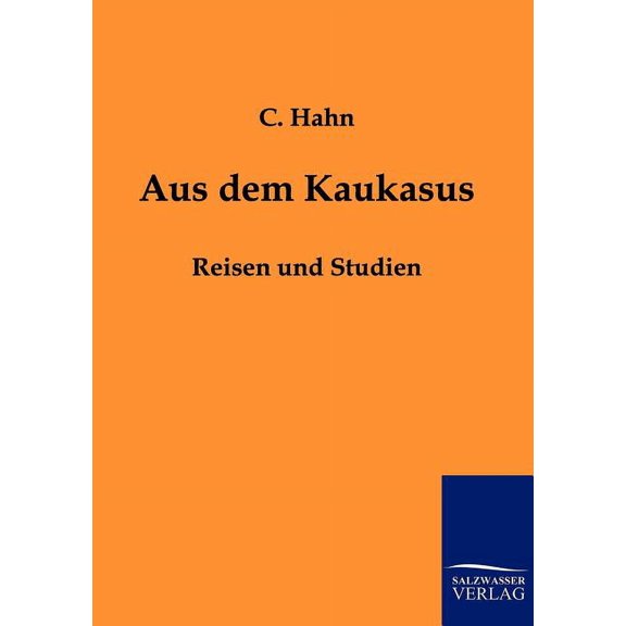 Aus dem Kaukasus, (Paperback)