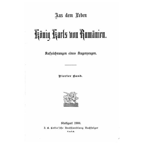 Aus dem Leben König Karls von Rumänien Aufzeichnungen eines Augenzeugen, (Paperback)