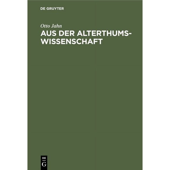 Aus Der Alterthumswissenschaft: Populre Aufstze (Hardcover)