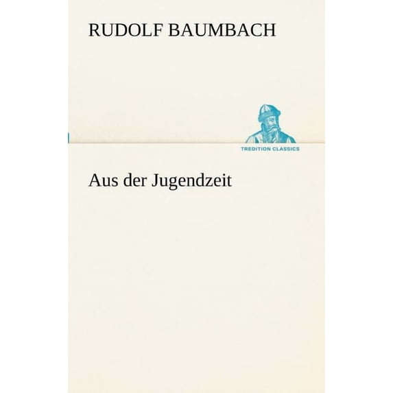 Aus Der Jugendzeit (Paperback)