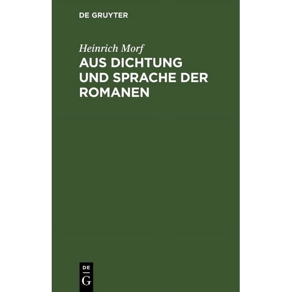 Aus Dichtung Und Sprache Der Romanen: Vortrge Und Skizzen (Hardcover)