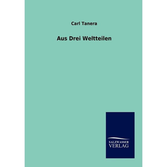 Aus drei Weltteilen (Paperback)