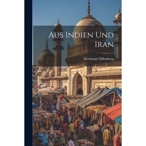 Aus Indien und Iran (Paperback)