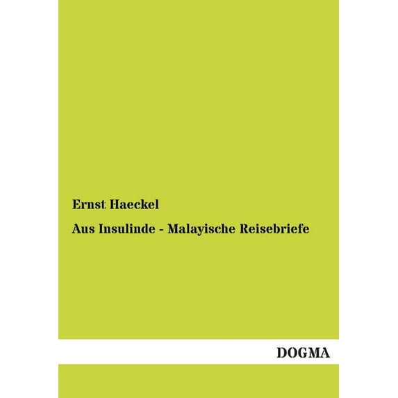 Aus Insulinde - Malayische Reisebriefe