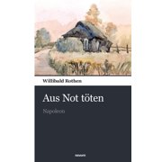 Aus Not t ten Napoleon, Paperback
