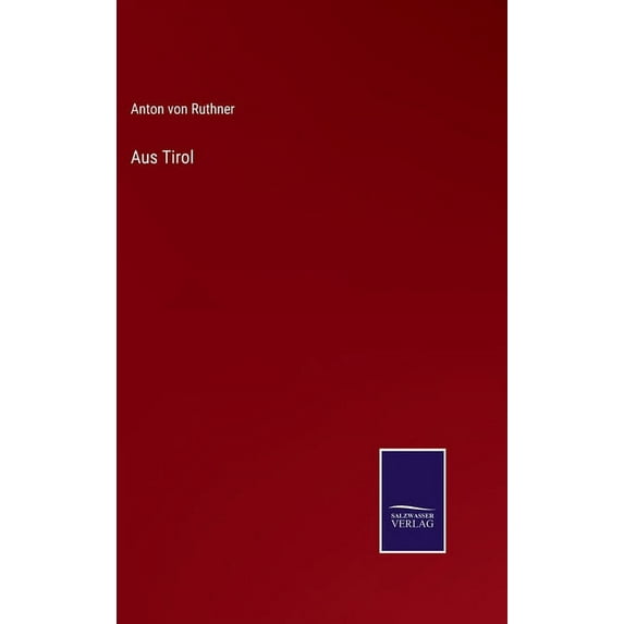 Aus Tirol (Hardcover)