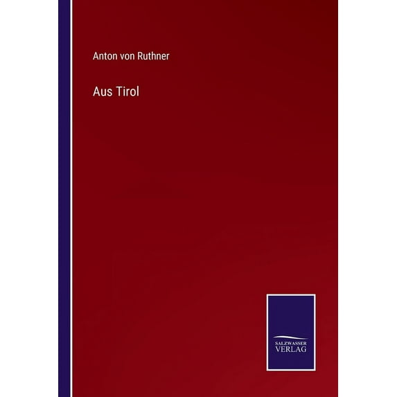 Aus Tirol, (Paperback)