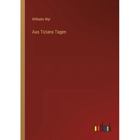 Aus Tizians Tagen (Paperback)