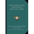 thumbnail image 1 of Aus Wilhelm Von Tegetthoff's Nachlass (1882) Paperback, 1 of 1