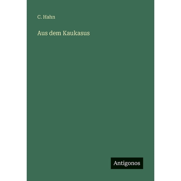 Aus dem Kaukasus, (Paperback)