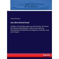 thumbnail image 1 of Aus dem Konzertsaal: Kritiken und Schilderungen aus den letzten 20 Jahren des Wiener Musiklebens, nebst einem Anhang Mus, (Paperback), 1 of 1