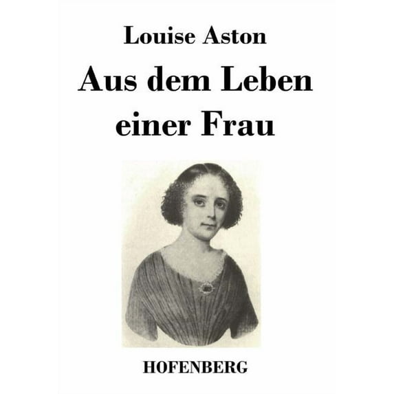 Aus dem Leben einer Frau (Paperback)