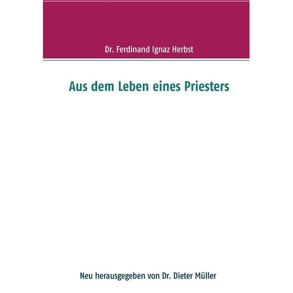 Aus dem Leben eines Priesters, (Paperback)